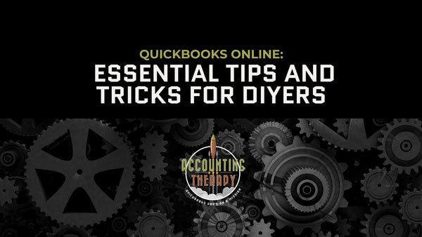 AUTOMATE AND OPTIMIZE YOUR QUICKBOOKS ONLINE - Accounting Therapy