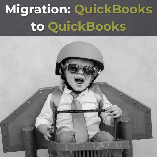 Migration QuickBooks® to QuickBooks®