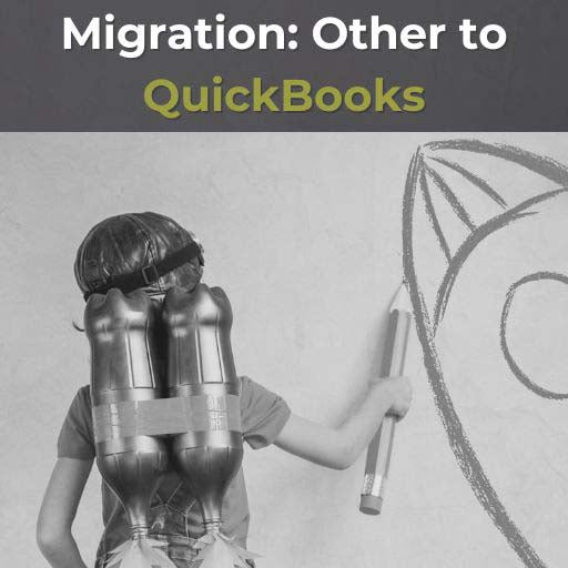 Migration From Any Other Accounting System to QuickBooks®